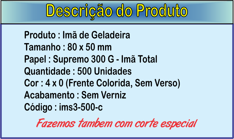 i1175.photobucket.com/albums/r625/graficaexperta/Loja/v1/descricao/ima%20geladeira/ims3-500-c_zpsobtsdhac.png