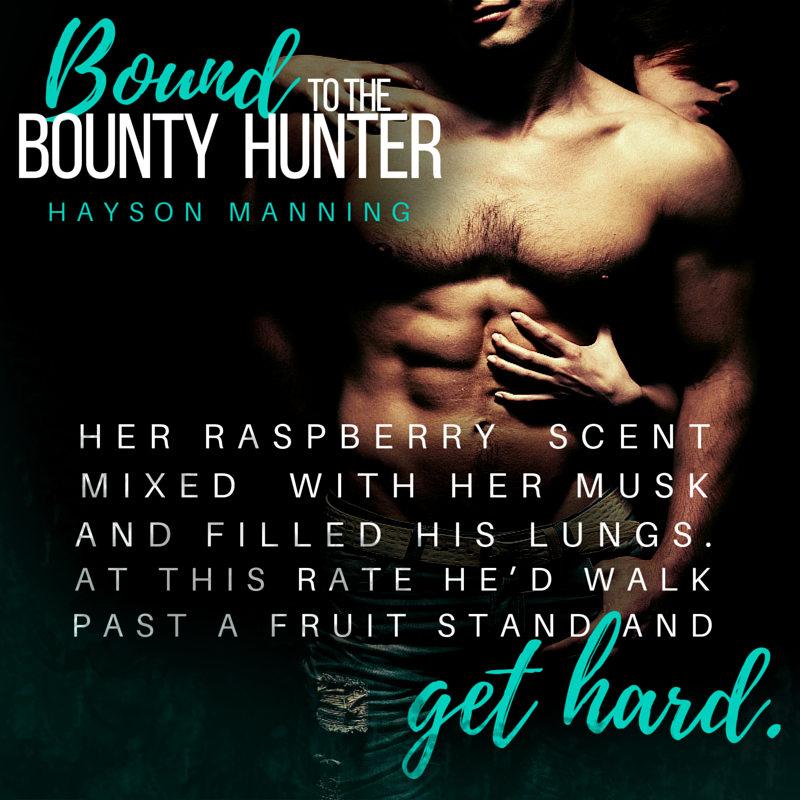 Bound To The Bounty Hunter by Hayson Manning teaser 2